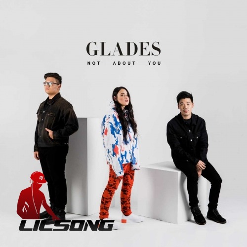 Glades - Not About You